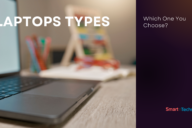 Laptops types - Which one you choose
