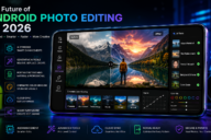 future-of-android-photo-editing-2026-ai-mobile-photography